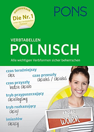 PONS Verbtabellen Polnisch: Alle wichtigen Verbformen sicher beherrschen von Pons GmbH