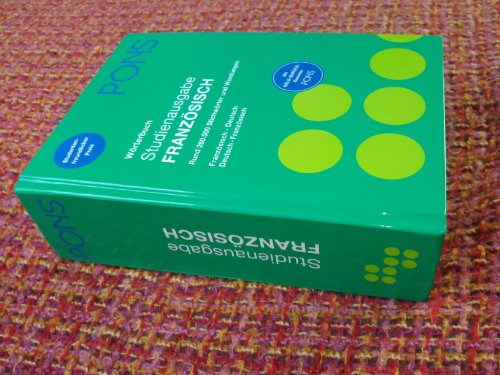 PONS Wörterbuch Studienausgabe Französisch für Schule und Studium: Französisch-Deutsch/Deutsch-Französisch PONS Wörterbuch Studienausgabe Französisch für Schule und Studium: Französisch-Deutsch/Deutsch-Französisch