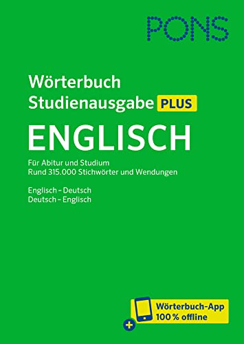 PONS Wörterbuch Studienausgabe Plus Englisch: Rund 315.000 Stichwörter und Wendungen. Englisch-Deutsch / Deutsch-Englisch + Wörterbuch-App von PONS Langenscheidt GmbH