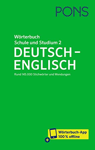 PONS Wörterbuch für Schule und Studium Englisch, Band 2 Deutsch-Englisch: Rund 145.000 Stichwörter und Wendungen – mit Wörterbuch-App (PONS Schule und Studium) von Pons GmbH