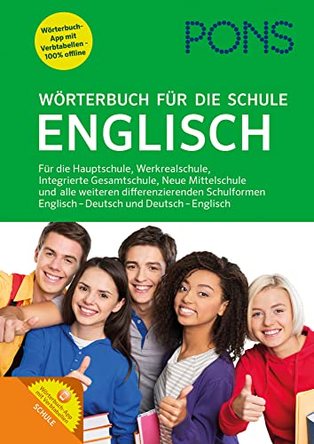 PONS Wörterbuch für die Schule Englisch: Englisch-Deutsch / Deutsch-Englisch: Für die Hauptschule, Werkrealschule, Integrierte Gesamtschule, Neue ... Englisch - Deutsch und Deutsch - Englisch von Pons GmbH