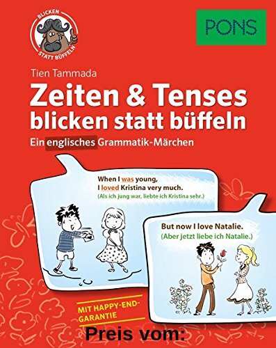 PONS Zeiten & Tenses blicken statt büffeln: Ein englisches Grammatik-Märchen. Mit Online-Übungen.