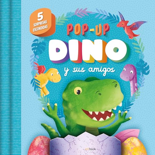 POP UP DINO Y SUS AMIGOS von Edibook