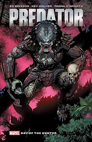 PREDATOR BY ED BRISSON VOL. 1: DAY OF THE HUNTER von Licensed Publishing