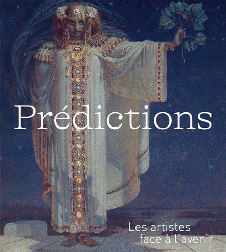 PRÉDICTIONS: LES ARTISTES FACE À L'AVENIR PRÉDICTIONS: LES ARTISTES FACE À L'AVENIR von IN FINE