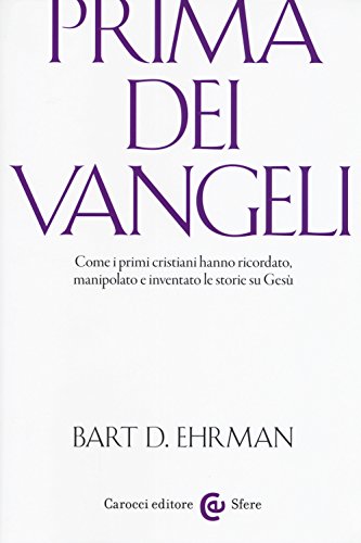 PRIMA DEI VANGELI PRIMA DEI VANGELI