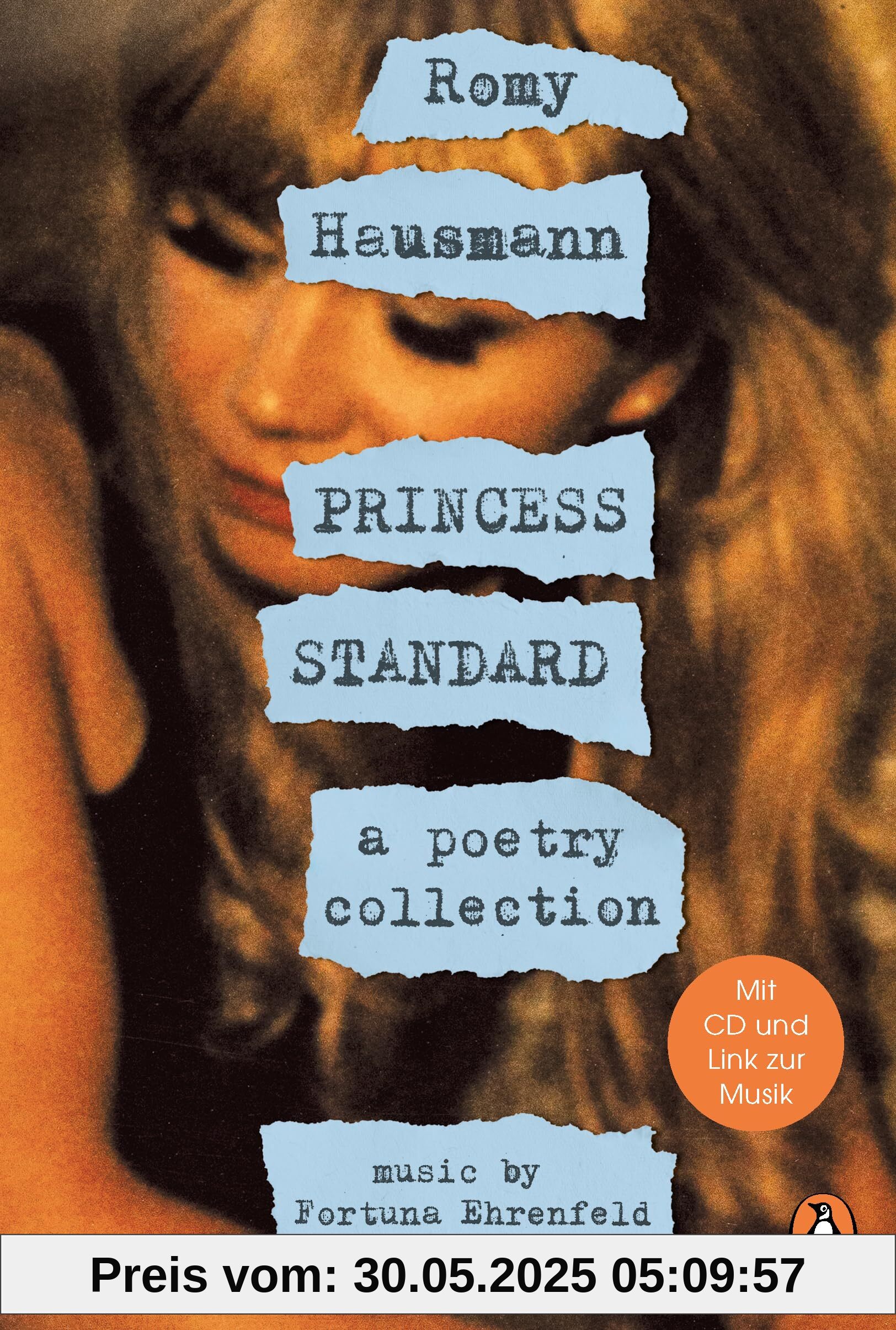 PRINCESS STANDARD: A poetry collection. - Die Bestsellerautorin von »Liebes Kind« mit ihrem ersten Gedichtprojekt. Music by Fortuna Ehrenfeld. Buch + CD PRINCESS STANDARD: A poetry collection. - Die Bestsellerautorin von »Liebes Kind« mit ihrem ersten Gedichtprojekt. Music by Fortuna Ehrenfeld. Buch + CD