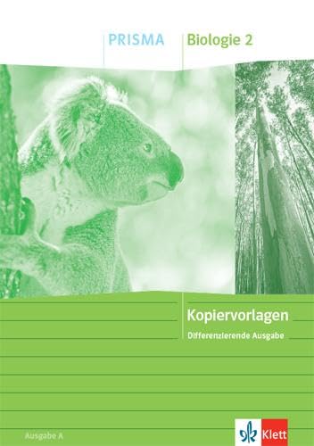 PRISMA Biologie 2. Differenzierende Ausgabe A: Kopiervorlagen Klasse 7-10 (PRISMA. Differenzierende Ausgabe ab 2020)