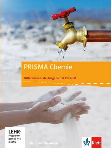 PRISMA Chemie 7-10. Differenzierende Ausgabe Nordrhein-Westfalen: Schulbuch mit CD-ROM Klasse 7-10 (PRISMA Chemie. Differenzierende Ausgabe)