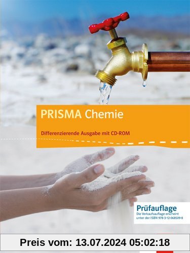 PRISMA Chemie. Ausgabe für Nordrhein-Westfalen - Differenzierende Ausgabe: Schülerbuch mit Schüler-CD-ROM 7.-10. Schuljahr
