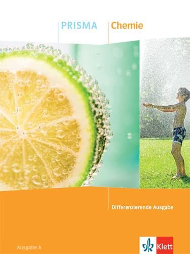 PRISMA Chemie. Differenzierende Ausgabe A: Schulbuch Klasse 7-10 (PRISMA. Differenzierende Ausgabe ab 2020)