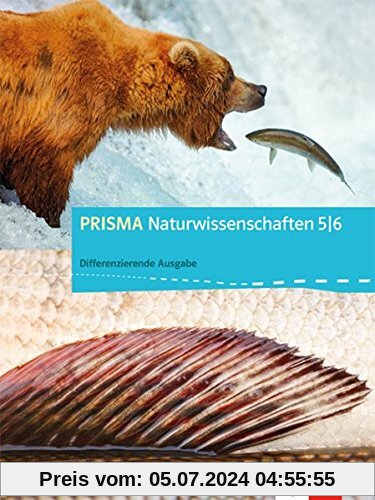 PRISMA Naturwissenschaften / Schülerbuch 5./6. Schuljahr: Differenzierende Ausgabe für Berlin und Brandenburg
