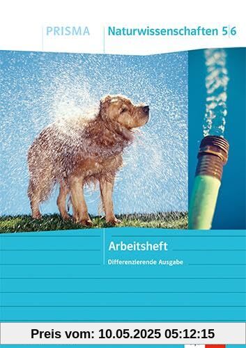 PRISMA Naturwissenschaften 5/6. Differenzierende Ausgabe Berlin/Brandenburg: Arbeitsheft Klasse 5/6