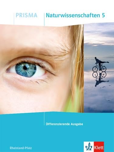 PRISMA Naturwissenschaften 5. Differenzierende Ausgabe Rheinland-Pfalz: Schulbuch Klasse 5
