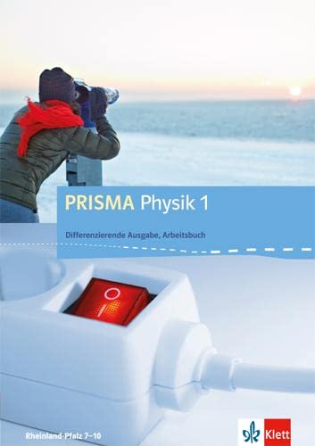 PRISMA Physik 1. Differenzierende Ausgabe Rheinland-Pfalz: Arbeitsbuch Klasse 7/8 (PRISMA Physik. Differenzierende Ausgabe)