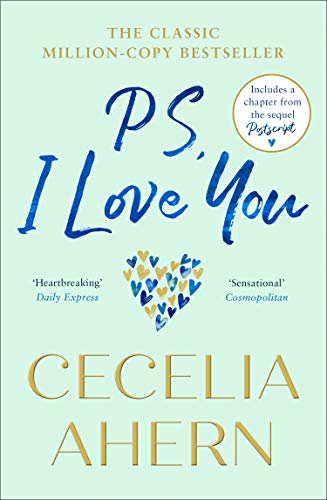PS, I Love You: The romantic, emotional, heartbreaking million-copy bestseller. Loved the movie? Read the book!