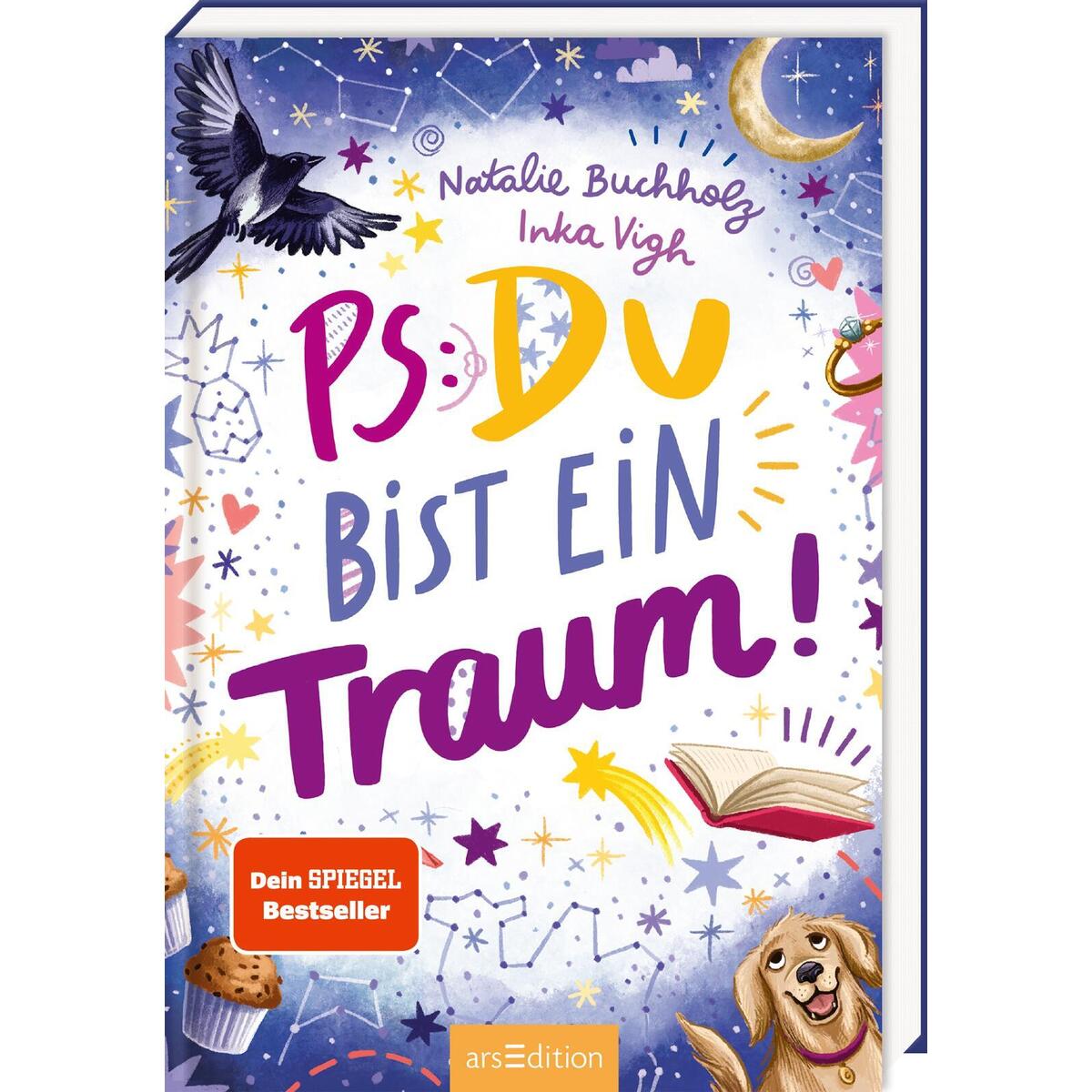 PS: Du bist ein Traum! (PS: Du bist die Beste! 5) von Ars Edition GmbH