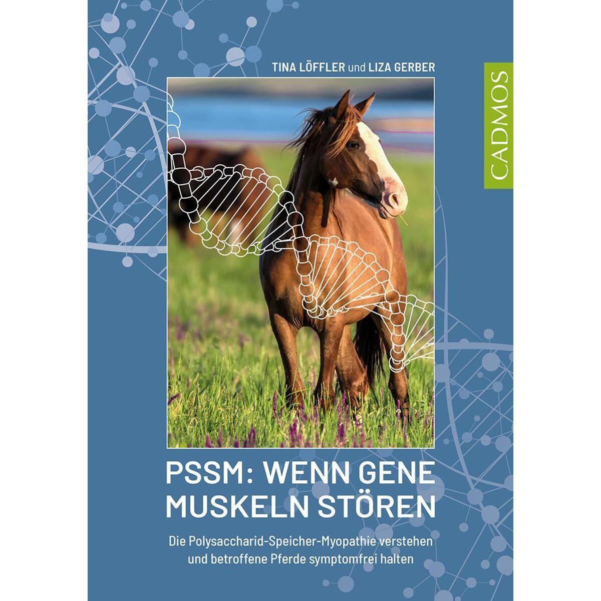 PSSM: Wenn Gene Muskeln stören PSSM: Wenn Gene Muskeln stören von Cadmos Verlag GmbH