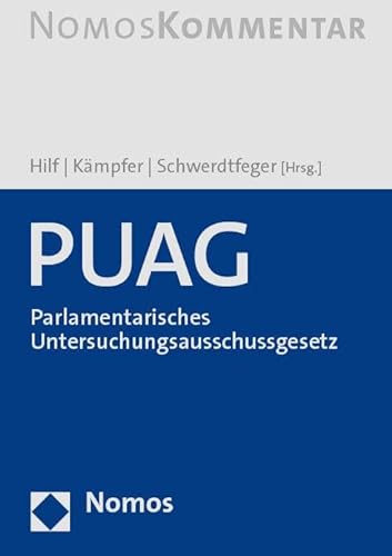 PUAG – Parlamentarisches Untersuchungsausschussgesetz von Nomos