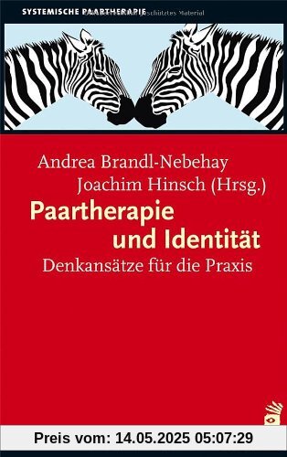 Paartherapie und Identität: Denkansätze für die Praxis