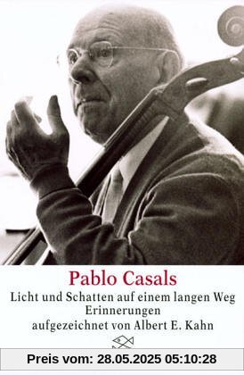 Pablo Casals Licht und Schatten auf einem langen Weg: Erinnerungen