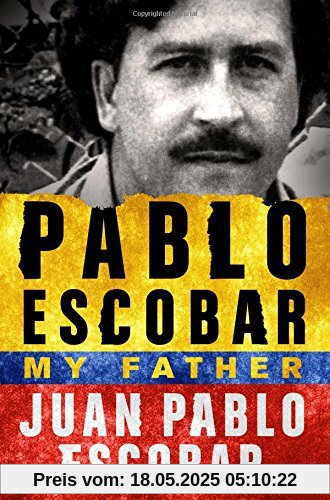 Pablo Escobar: My Father Pablo Escobar: My Father