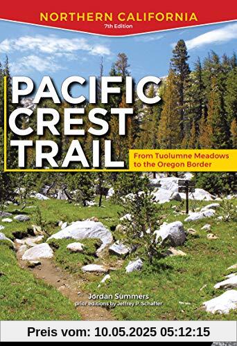 Pacific Crest Trail: Northern California: From Tuolumne Meadows to the Oregon Border