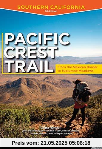Pacific Crest Trail: Southern California: From the Mexican Border to Tuolumne Meadows