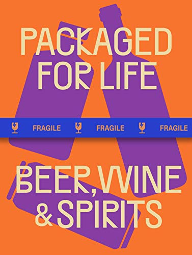 Packaged for Life: Beer, Wine & Spirits: Modern Packaging Design Solutions for Everyday Products von Victionary