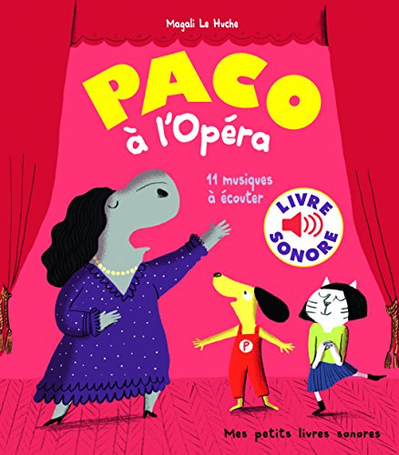Paco a l'Opera (Livre sonore) 16 musiques a ecouter: 11 musiques à écouter von Gallimard Jeunesse