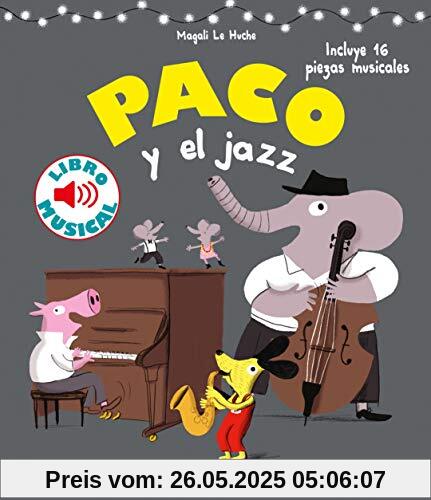 Paco y el jazz. Libro musical (Libros con sonido)