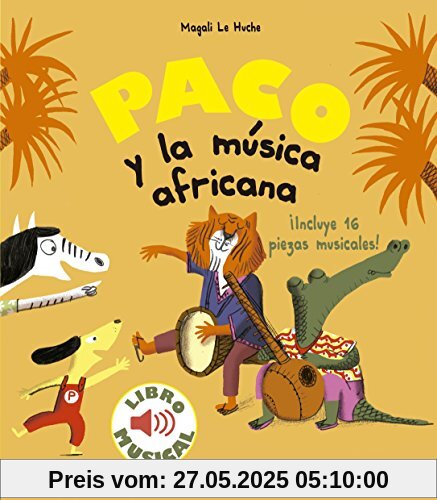 Paco y la música africana. Libro musical (Libros con sonido)