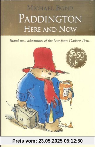 Paddington Here and Now Paddington Here and Now