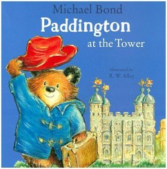 Paddington at the Tower von HarperCollins UK / HarperCollinsChildren'sBooks