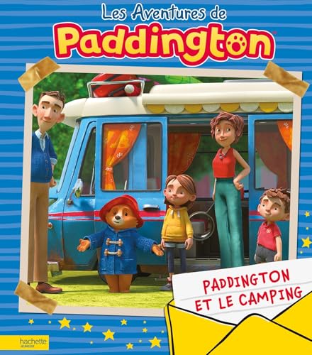 Paddington et le camping: Album d'histoire Paddington et le camping: Album d'histoire von HACHETTE JEUN.