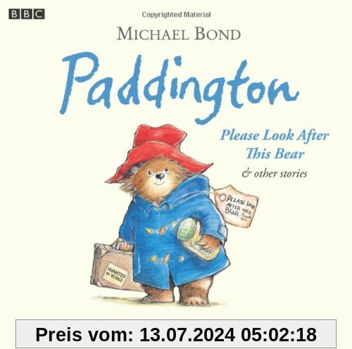 Paddington: Please Look After This Bear and Other Stories (BBC Childrens Audio)