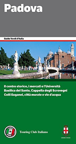 Padova e il suo territorio (Guide verdi d'Italia) von Touring