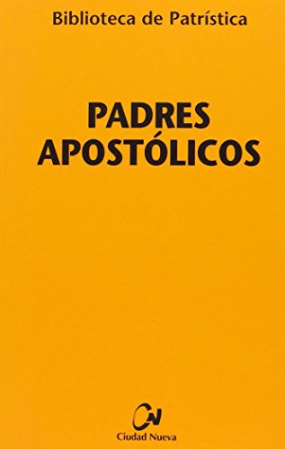 Padres apostólicos (Biblioteca de Patrística, Band 50)