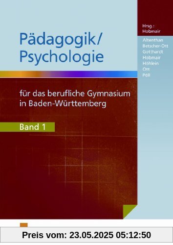 Pädagogik/Psychologie für das berufliche Gymnasium in Baden-Württemberg. Lehr-/Fachbuch