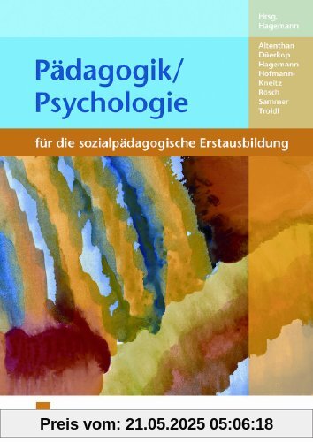 Pädagogik/Psychologie für die sozialpädagogische Erstausbildung. Lehr-/Fachbuch: Für die sozialpädagogische Erstausbildung: Kinderpflege / Sozialassistenz