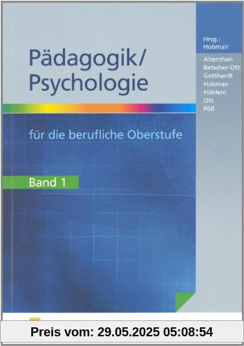 Pädagogik / Psychologie für die berufliche Oberstufe, Bd.1