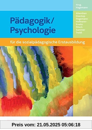 Pädagogik / Psychologie: für die sozialpädagogische Erstausbildung: Schülerband Pädagogik / Psychologie: für die sozialpädagogische Erstausbildung: Schülerband
