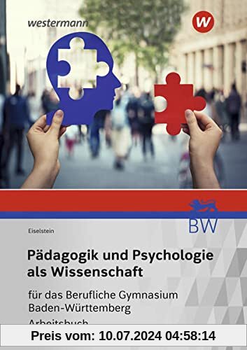 Pädagogik und Psychologie als Wissenschaft für das Berufliche Gymnasium in Baden-Württemberg: Arbeitsbuch
