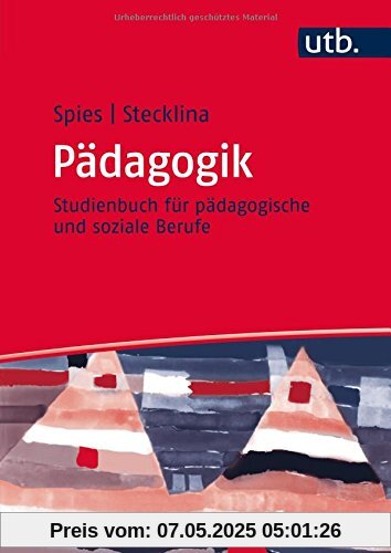 Pädagogik: Studienbuch für pädagogische und soziale Berufe (UTB L (Large-Format))