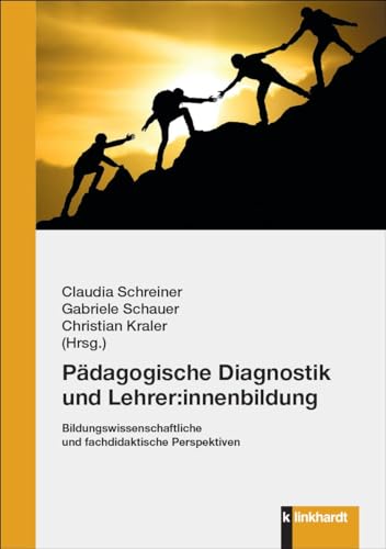 Pädagogische Diagnostik und Lehrer:innenbildung: Bildungswissenschaftliche und fachdidaktische Perspektiven von Verlag Julius Klinkhardt GmbH & Co. KG