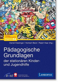 Pädagogische Grundlagen der stationären Kinder- und Jugendhilfe von Lambertus-Verlag