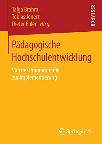 Pädagogische Hochschulentwicklung: Von der Programmatik zur Implementierung von Springer VS
