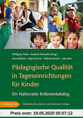 Pädagogische Qualität in Tageseinrichtungen für Kinder: Ein Nationaler Kriterienkatalog