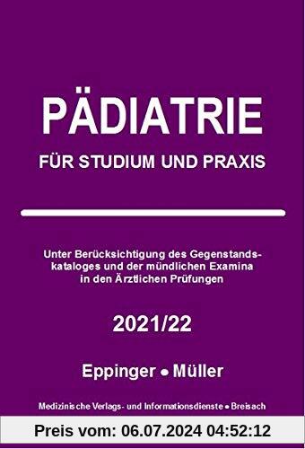 Pädiatrie: Für Studium und Praxis - 2021/22
