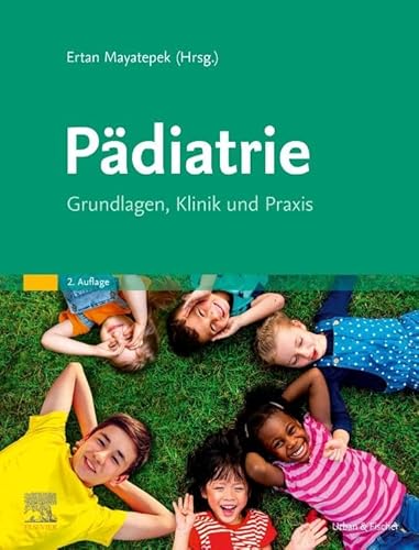 Pädiatrie: Grundlagen, Klinik und Praxis von Elsevier